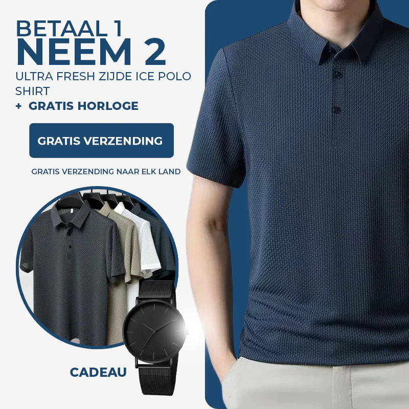 [BETAAL 1, NEEM 2] - Ultra Fresh Zijde Ice Polo Shirt + Gratis Horloge